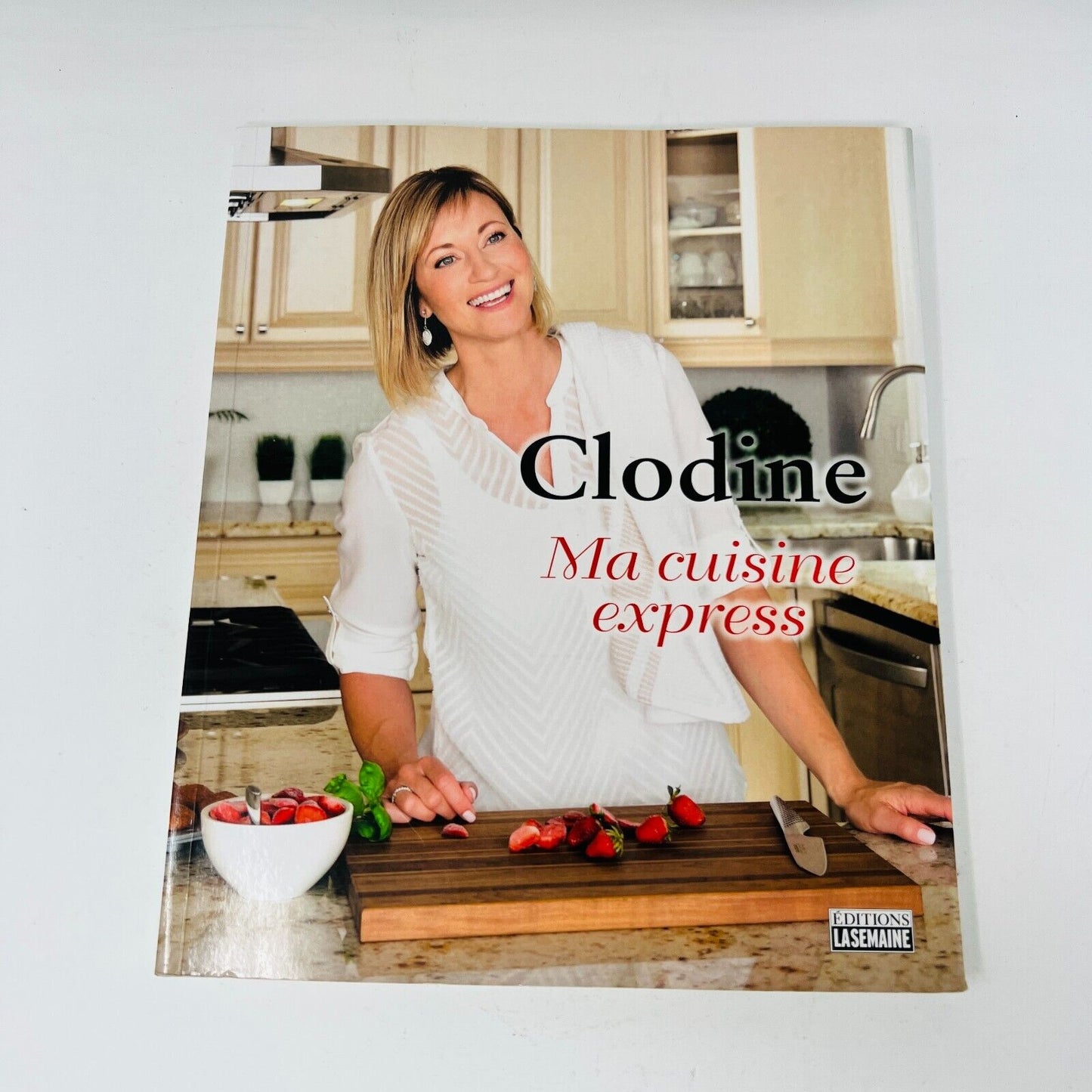 2016 Clodine Ma Cuisine Express de Clodine Desrochers Livre de Recettes Français