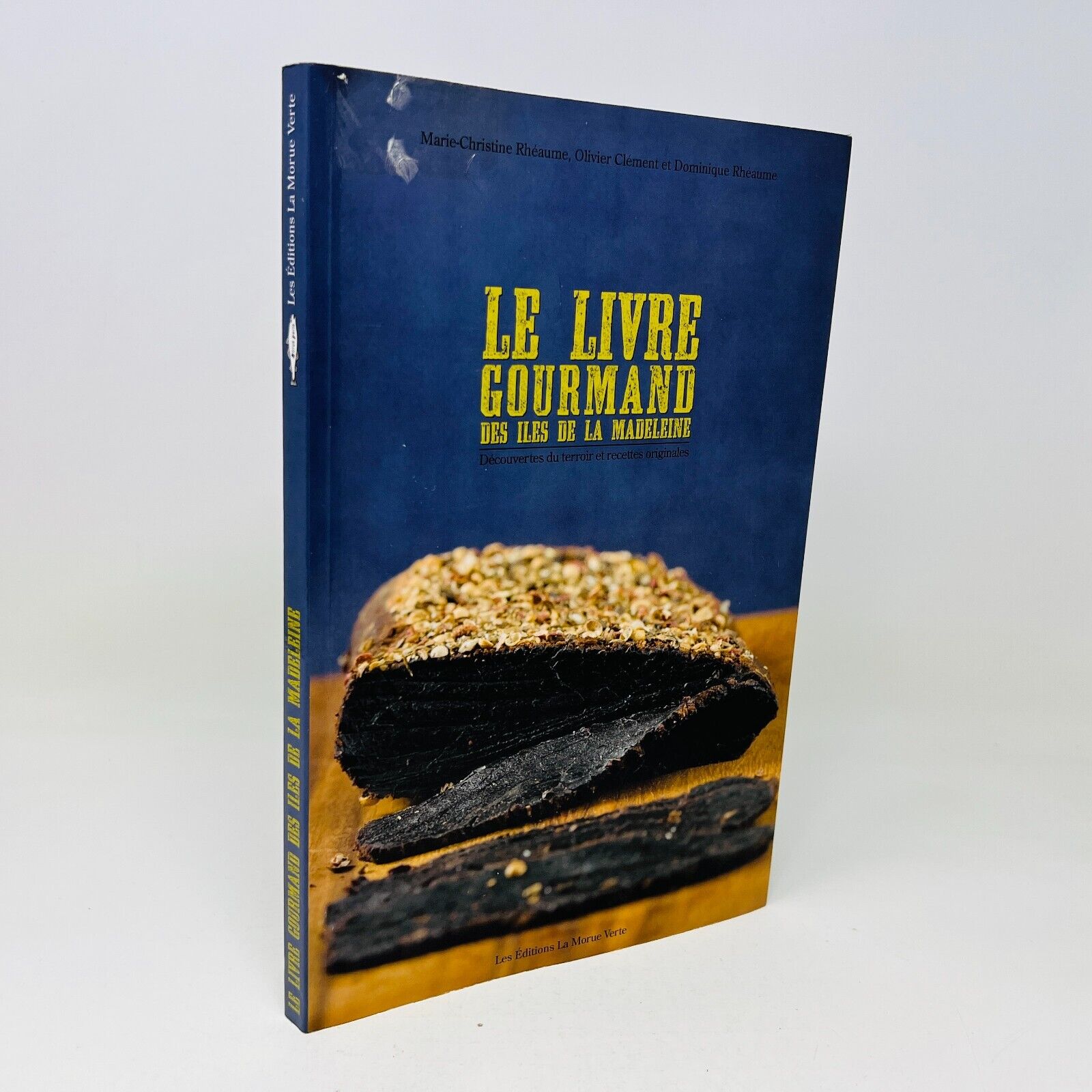 Le Livre Gourmand des Iles de la Madeleine Découvertes Terroir Cuisine Recettes