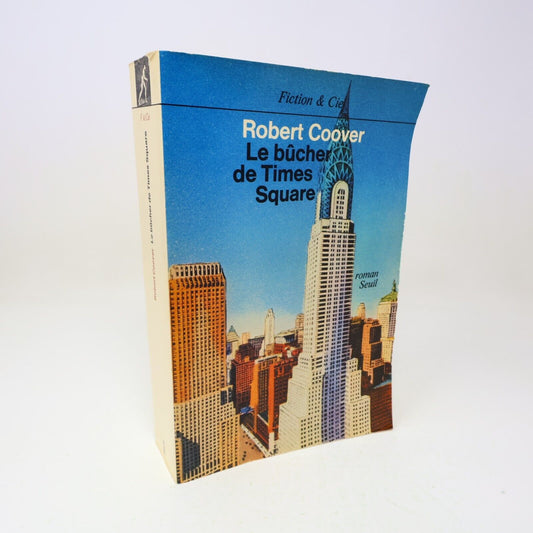 1980 Le Bûcher de Times Square Robert Coover Littérature Américaine Seuil Livre