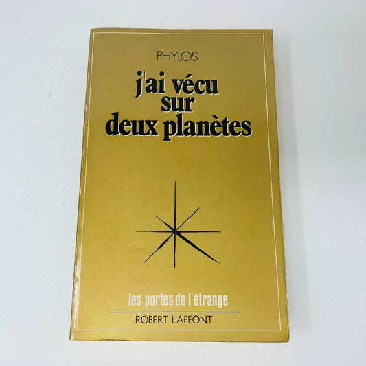 1979 J'ai Vécu sur Deux Planètes Les Portes de l'Étrange Phylos Robert Laffont