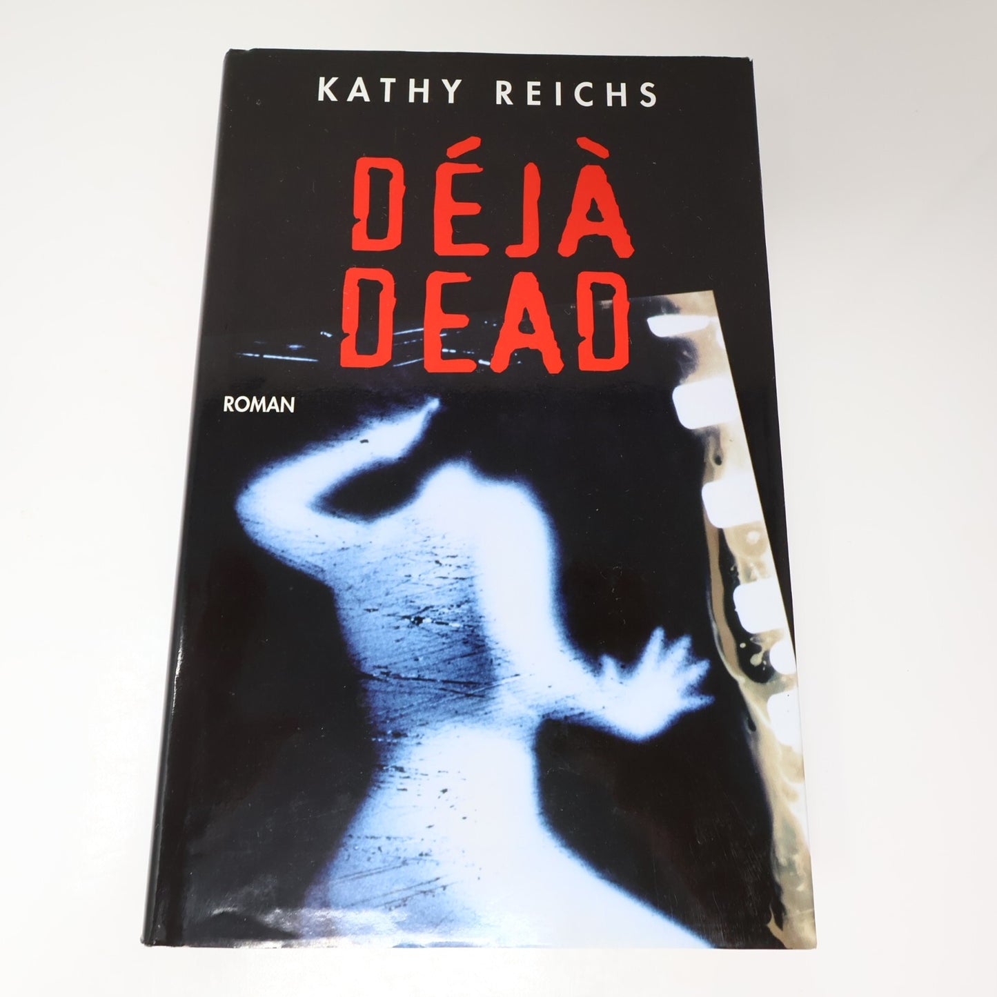 Déjà Dead Kathy Reichs France Loisirs 1999 HC Français French Crime et Mystère