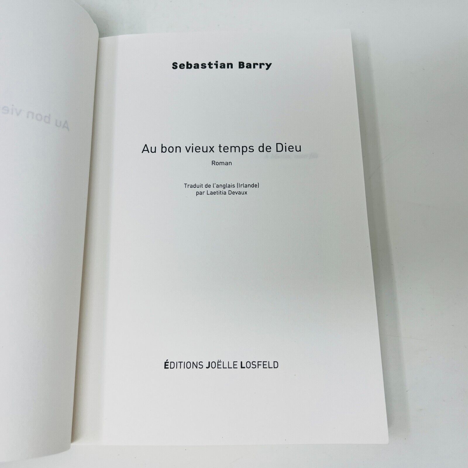 Au Bon Vieux Temps de Dieu de Sebastian Barry Editions Joelle Losfeld Français