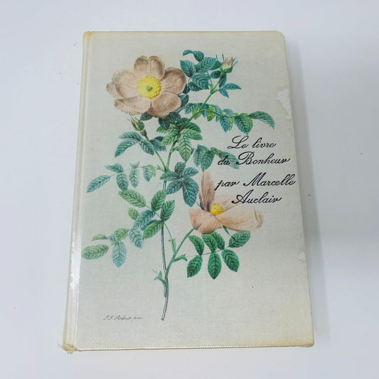 Le Livre du Bonheur Marcelle Auclair Éditions du Seuil Français Hardcover 80s