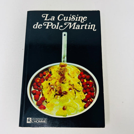 1974 La Cuisine de Pol Martin Livre de Recettes en Français Éditions de l'Homme
