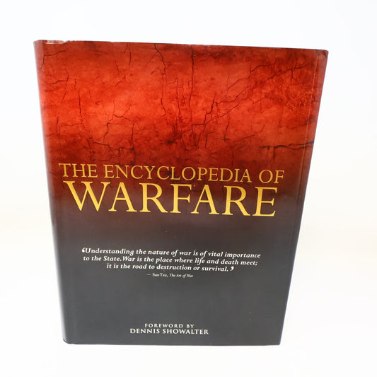The Encyclopedia of Warfare Dennis Showalter 2014 Illustrated Military History