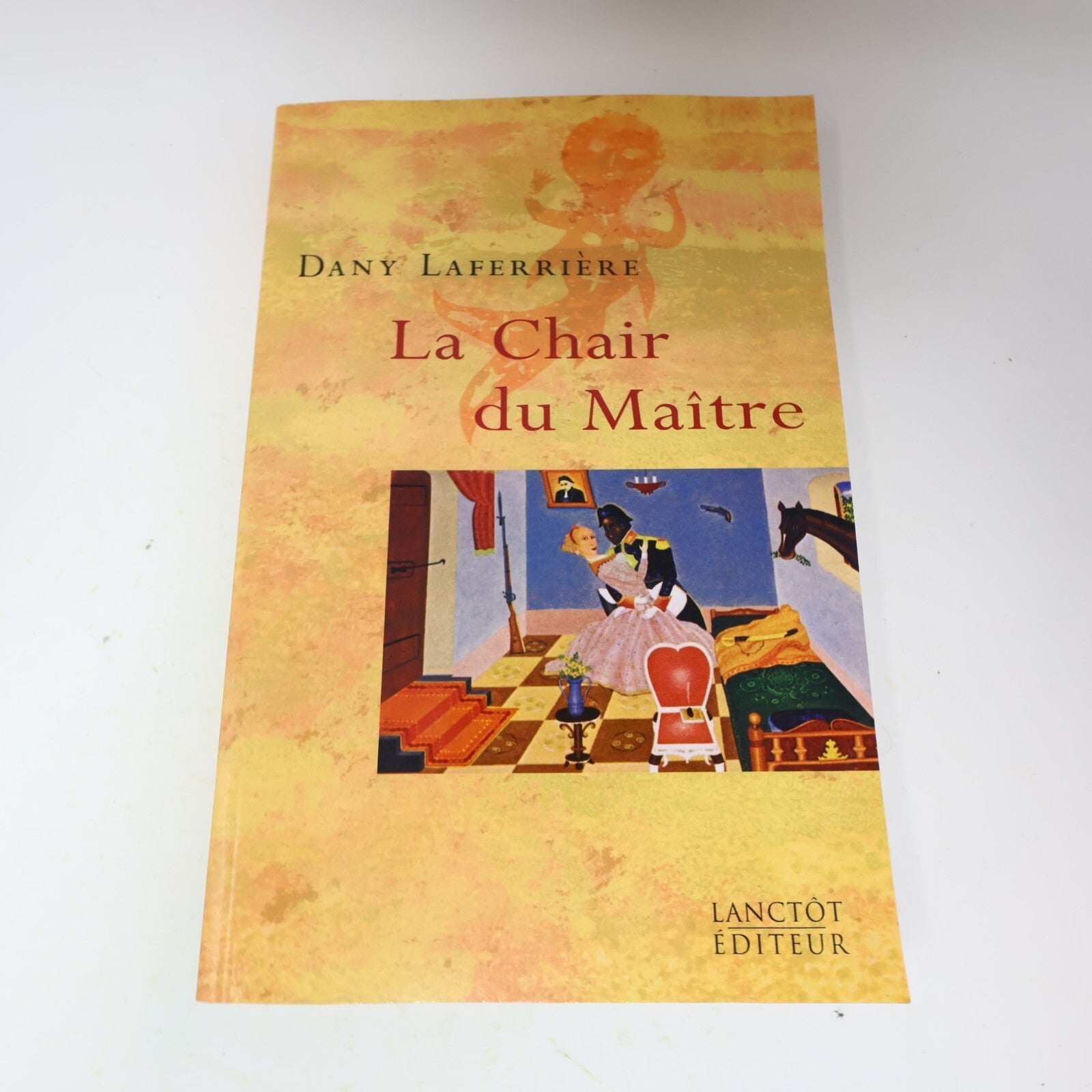 Dany Laferrière Lot 2 Livres Comment Faire l'Amour à Un/Chair du Maître Roman PB