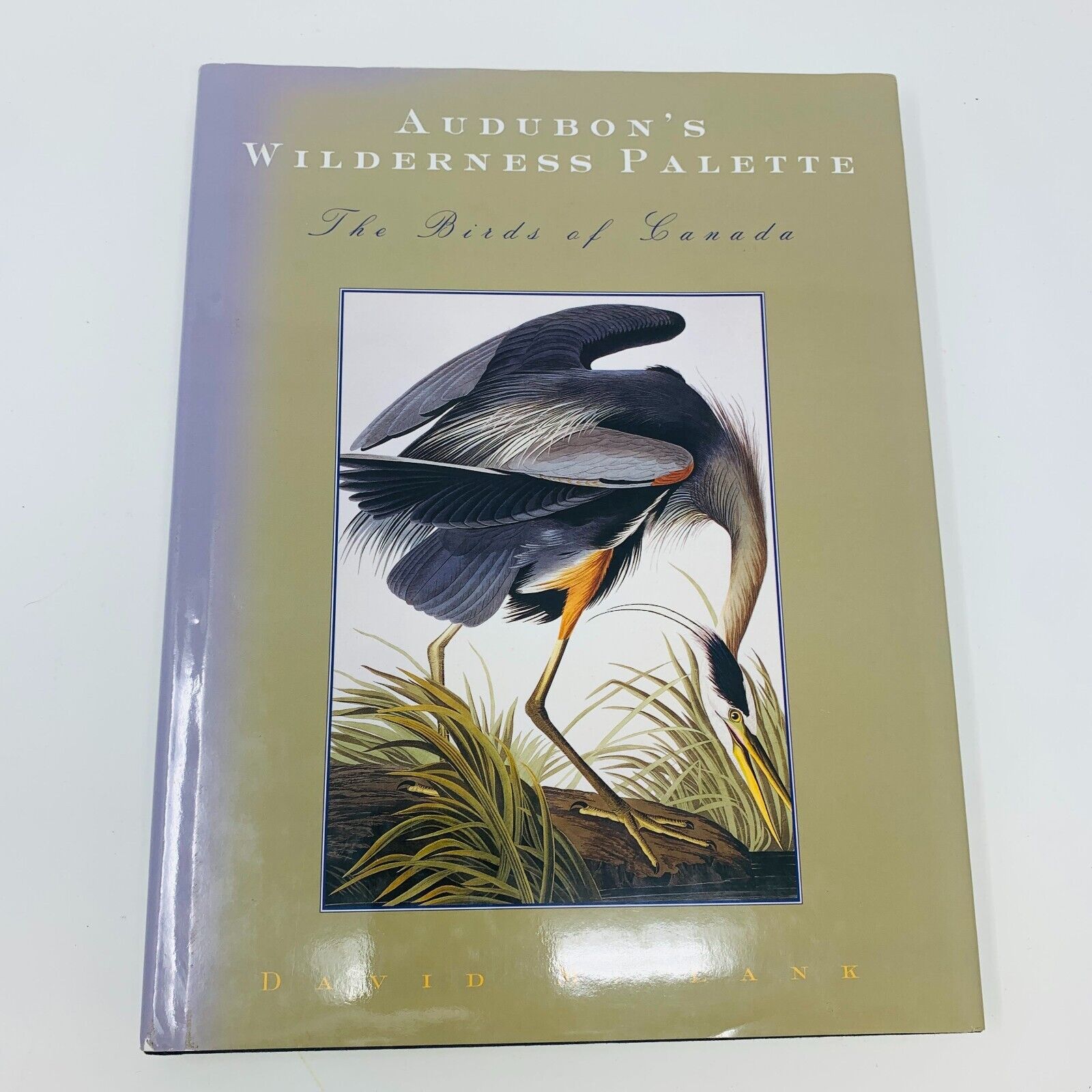 1999 Signed Audubon's Wilderness Palette The Birds of Canada by David Lank Book