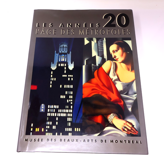 Les Années 20 L'âge des Métropoles MBAM Catalogue Exposition 1991 HC Français