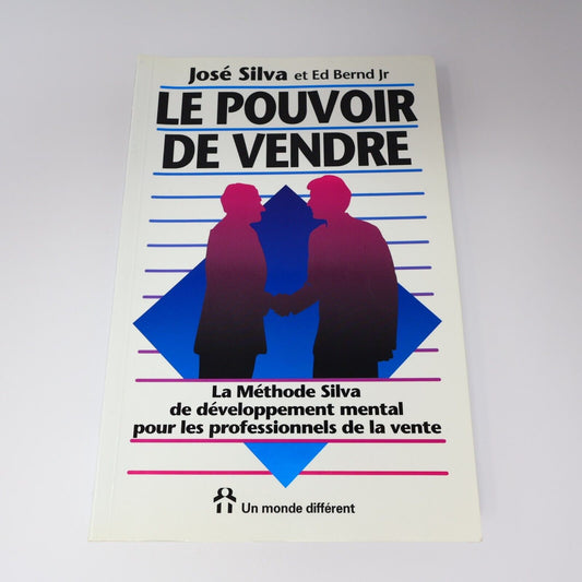 1990 Le Pouvoir de Vendre de Jose Silva Paperback PB Un Monde Différent Vente