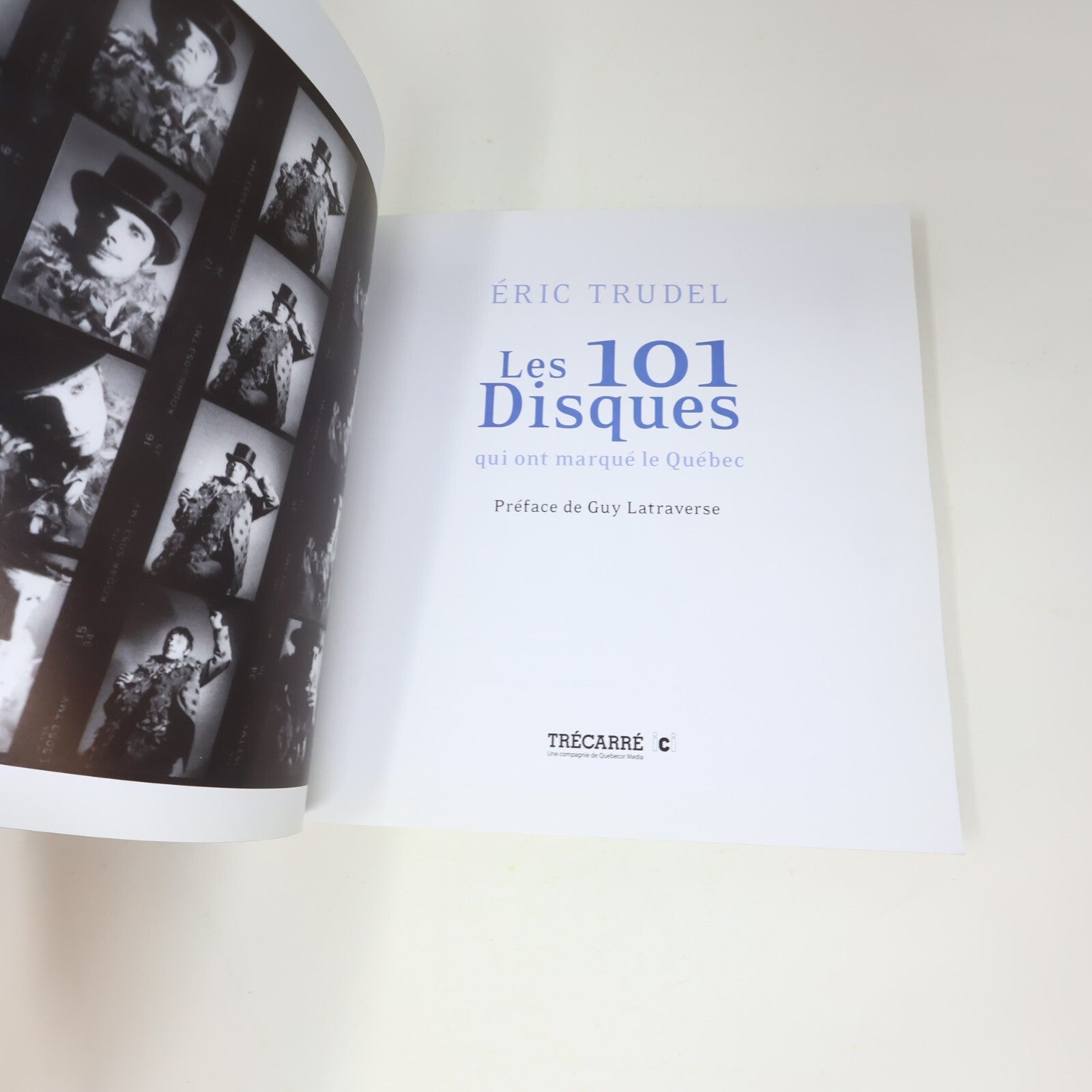 Les 101 Disques qui ont Marqué le Québec Éric Trudel 2008 Trécarré Français PB