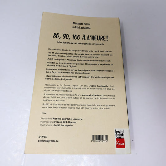 80, 90, 100 À L'Heure! Alexandre Sirois Livre 2021 La Presse Ainés Vieillir