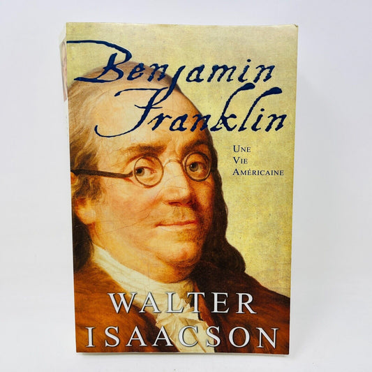2008 Benjamin Franklin Une Vie Américaine de Walter Isaacson Français/French ADA