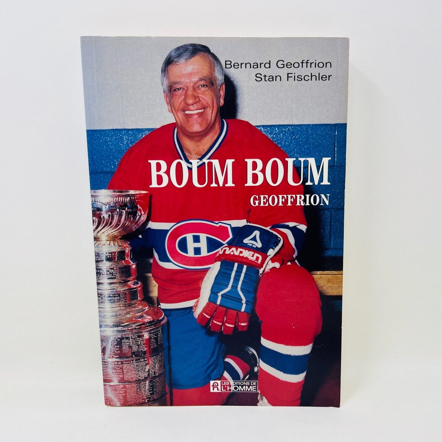 1996 Boum Boum Geoffrion de Bernard Geoffrion/Stan Fischler Hockey Biographie