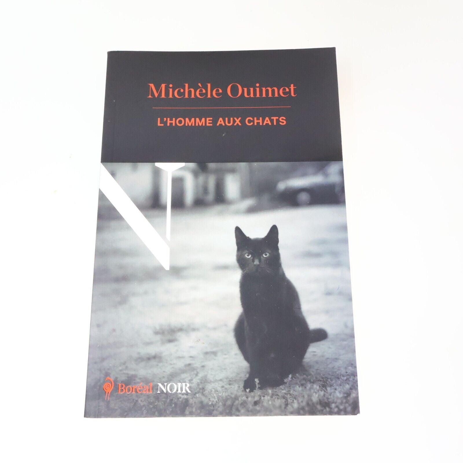 2021 L'Homme aux Chats Roman de Michèle Ouimet Mystère Thriller Suspense Action