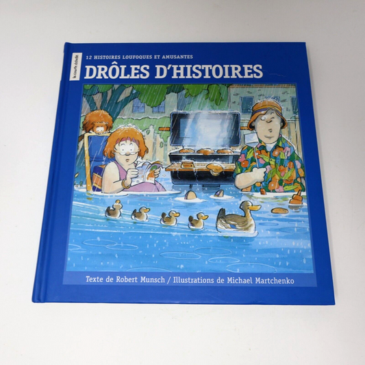 2005 Droles d'Histoires Robert Munsch Michael Martchenko Omnibus 12 Histoires HC