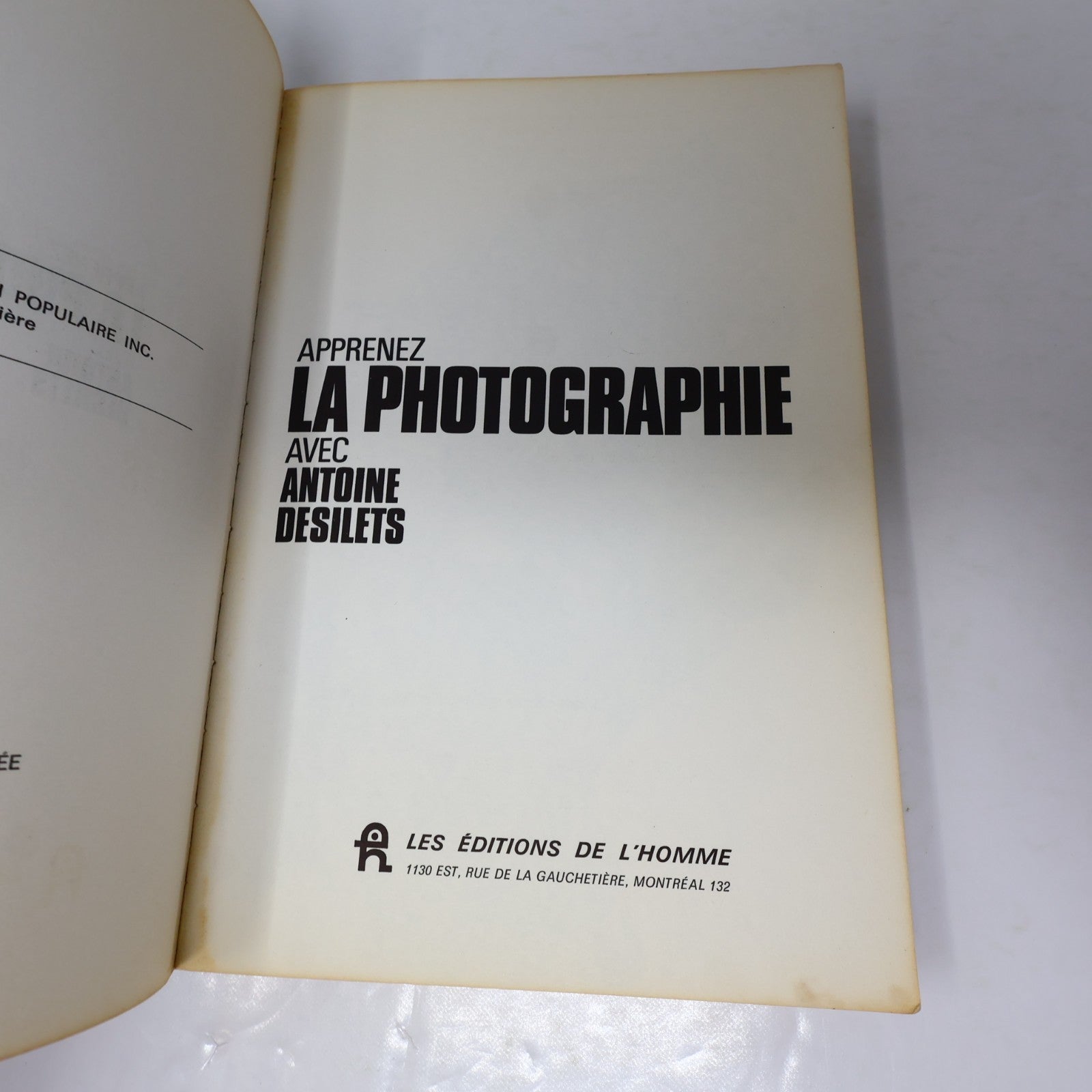 Apprenez la Photographie avec Antoine Désilets De L'homme 1969 PB Français Livre