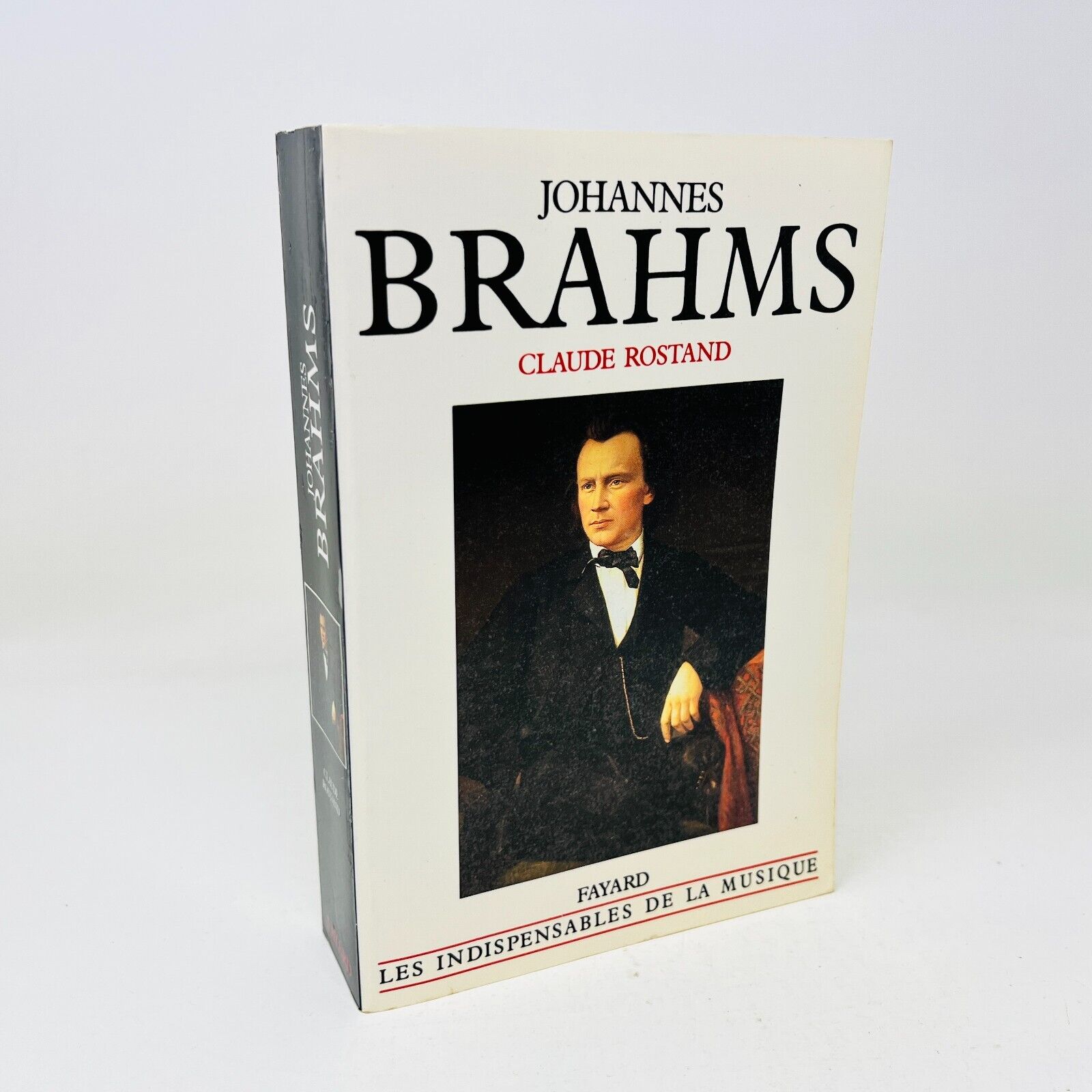 1990 Johannes Brahms de Claude Rostand Fayard Les Indispensables de la Musique