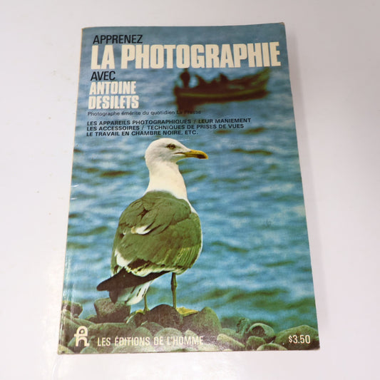 Apprenez la Photographie Antoine Desilets 1969 PB Appareil Photo Art Français