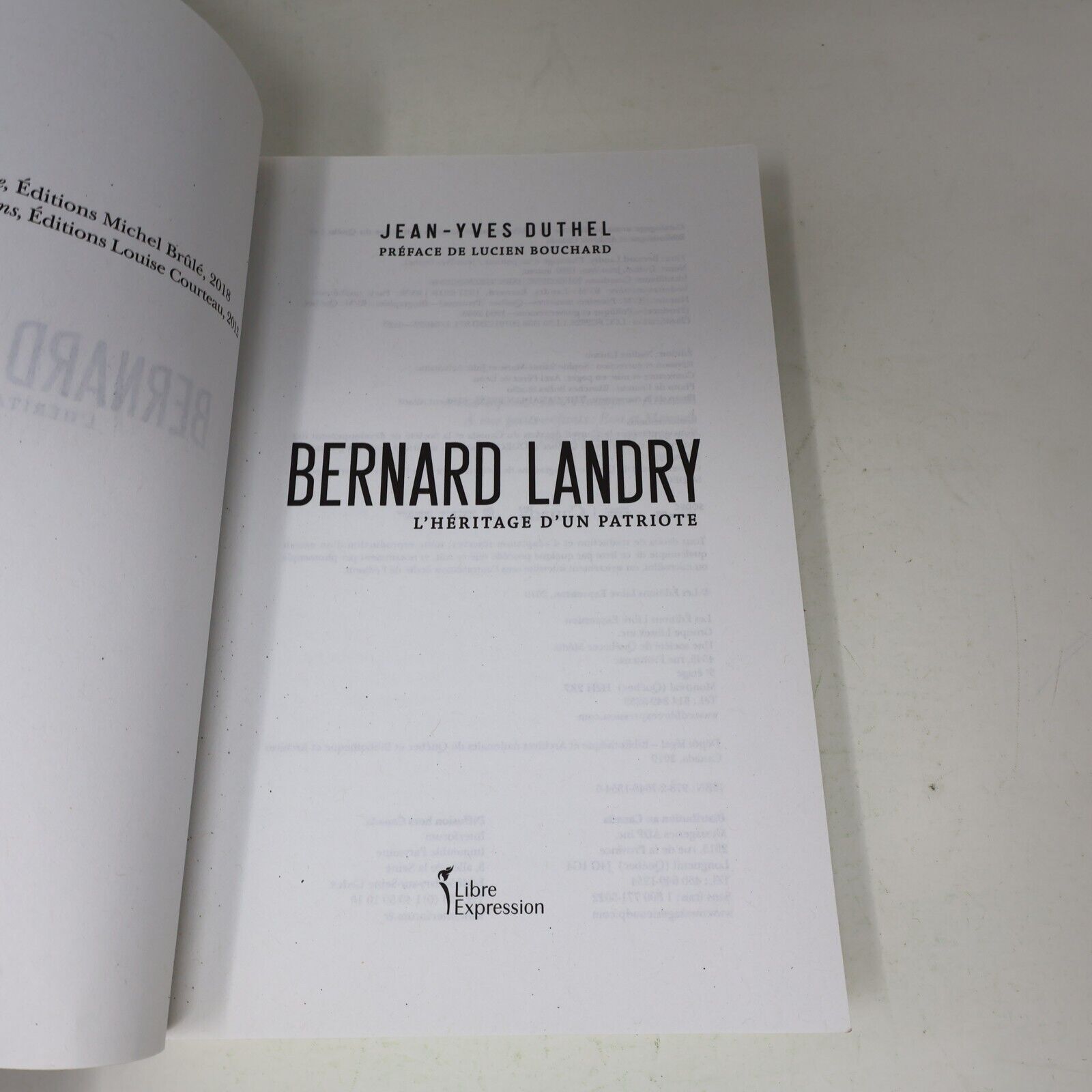 2019 Bernard Landry l'Héritage d'un Patriote de Jean-Yves Duthel Biographie PB