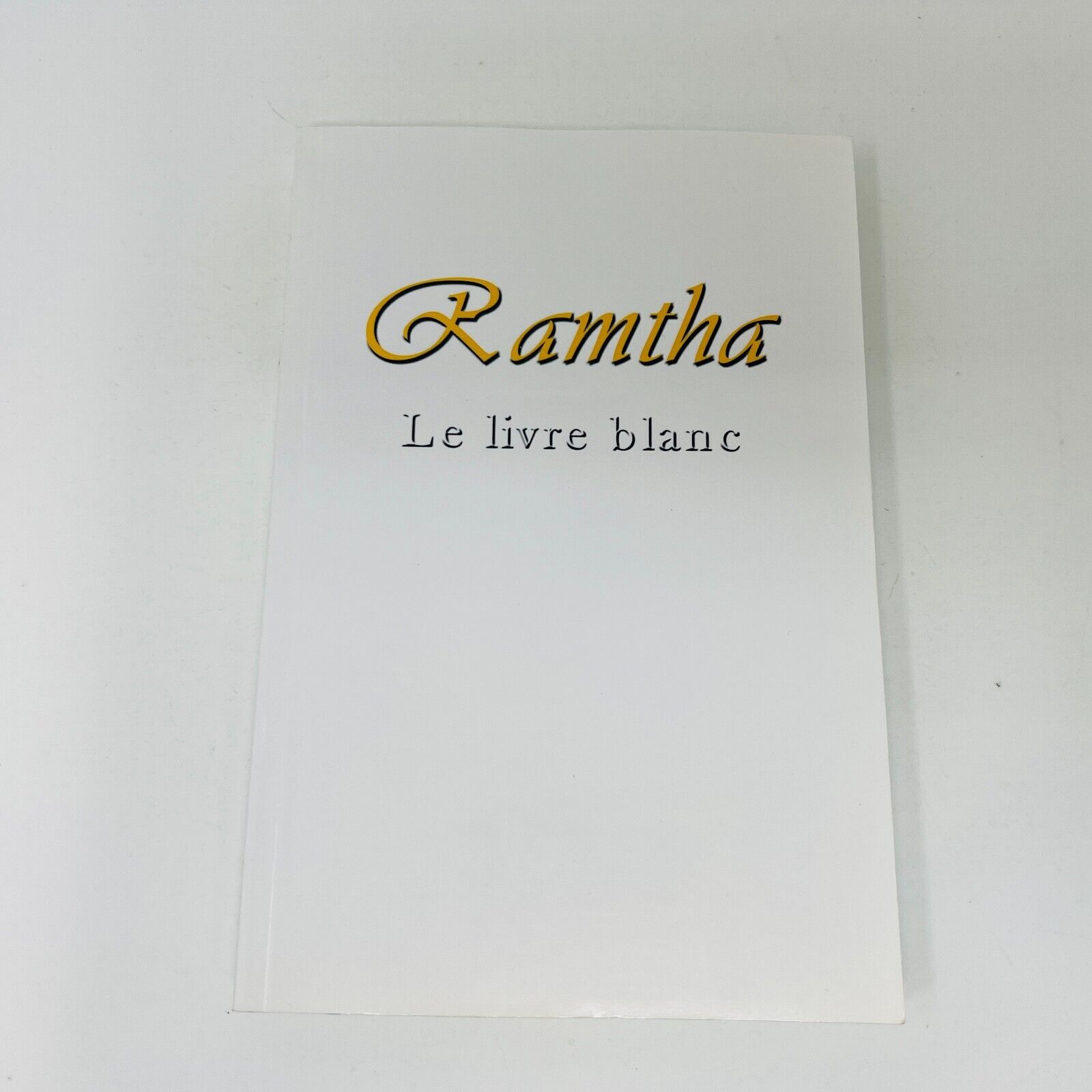 2003 Ramtha Le Livre Blanc Ada en Français/French Supernaturalisme Mysticisme
