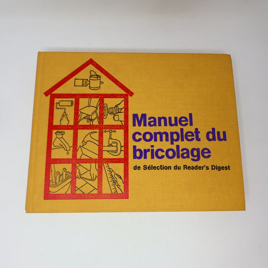 1979 Manuel Complet du Bricolage Bricolage et Révovations Reader's Digest 70s HC