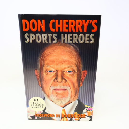 2016 Don Cherry's Sports Heroes Doubleday Canada Hardcover Hockey Book 2010s HC