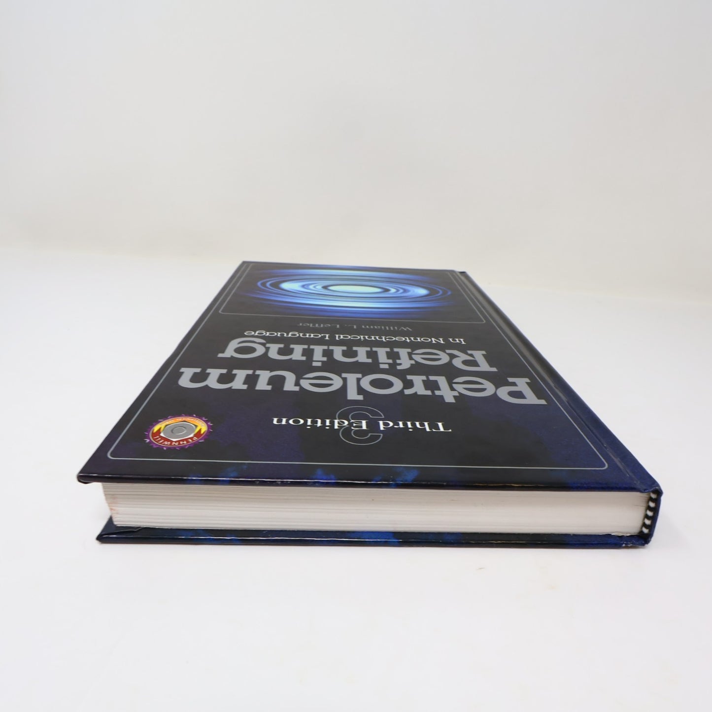 Petroleum Refining in Nontechnical Language William L. Leffler Pennwell Books HC