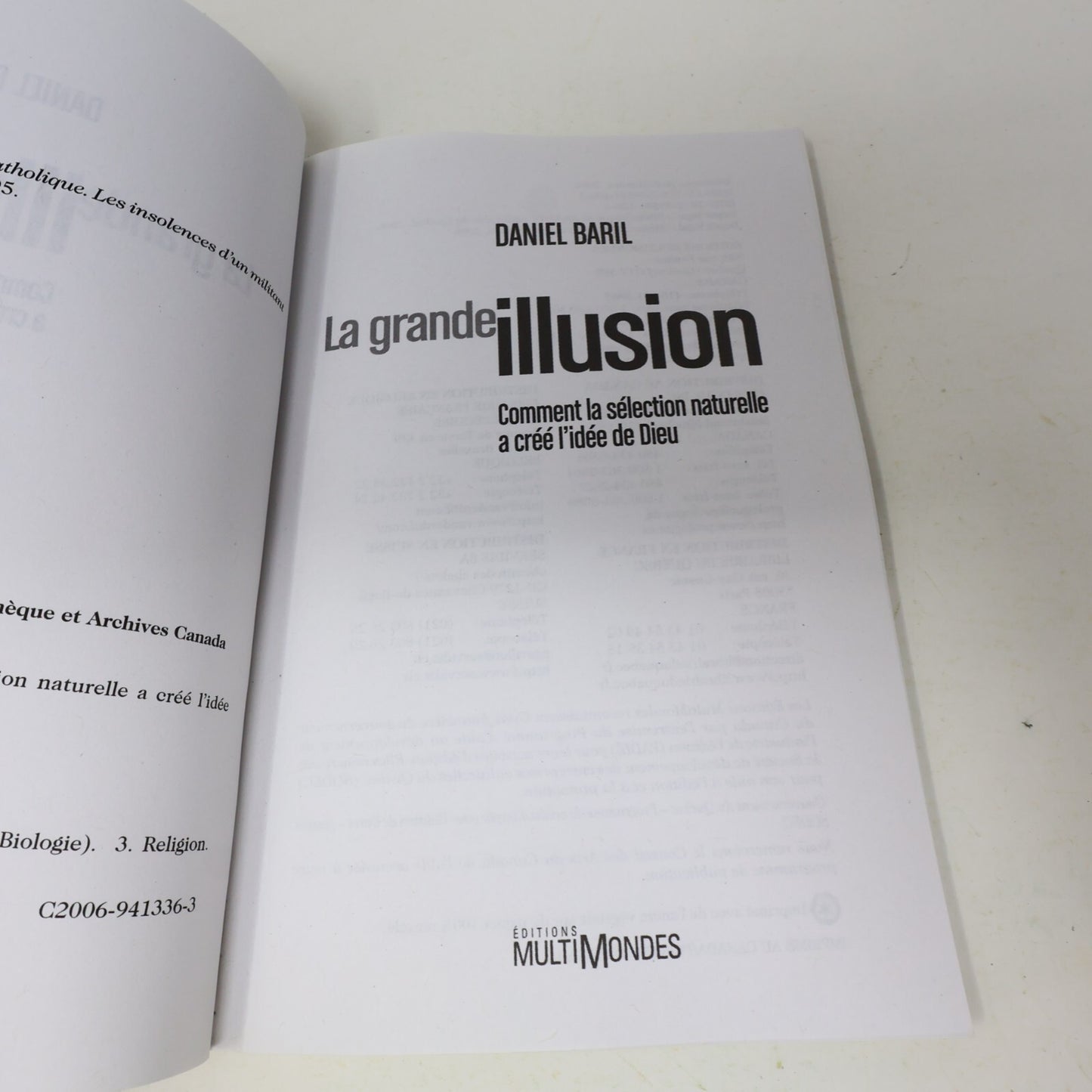 2006 La Grande Illusion Comment la Sélection Naturelle a Créé l'Idée de Dieu PB