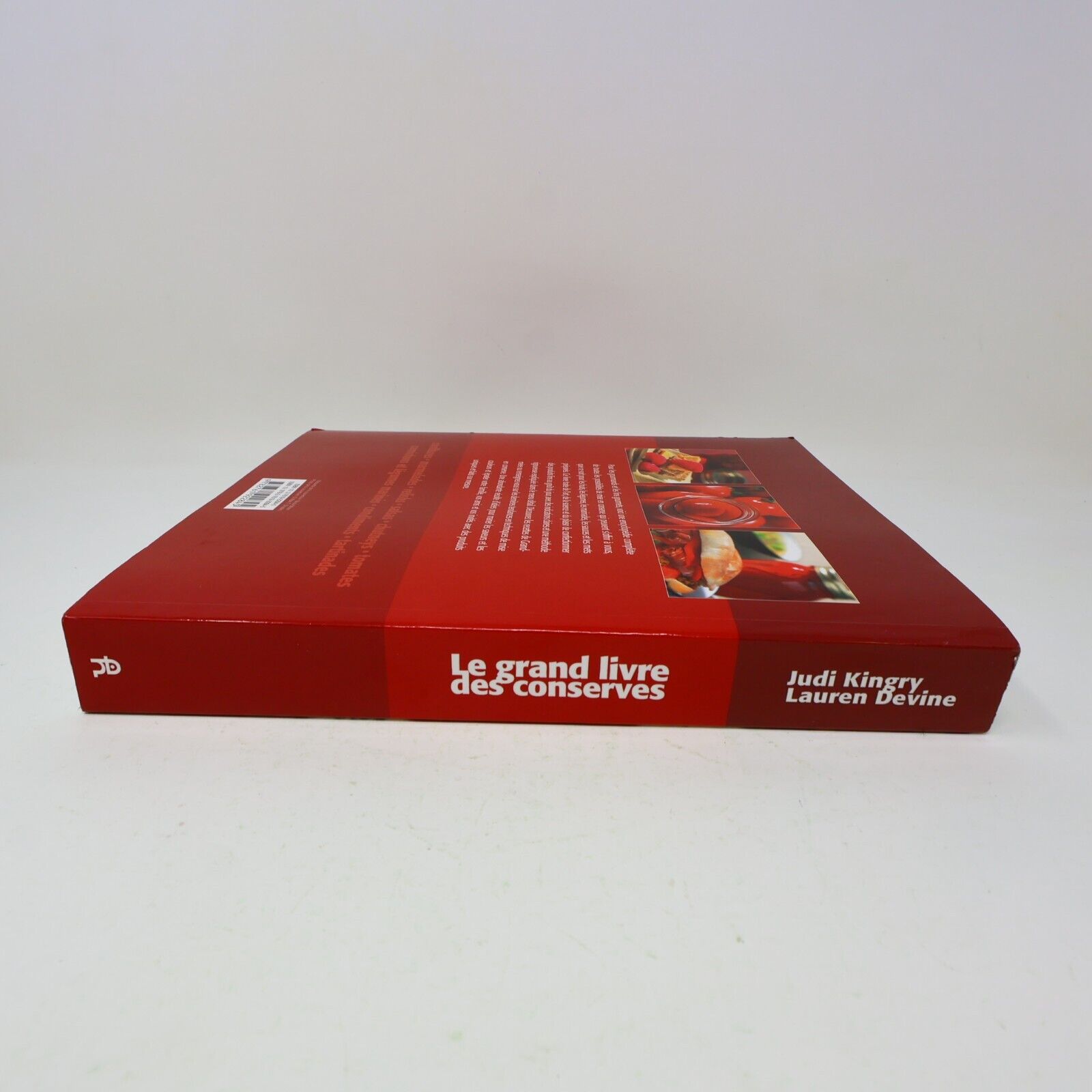 2006 Le Grand Livre des Conserves Bernardin Judi Kingry Cuisine Recettes 2000s
