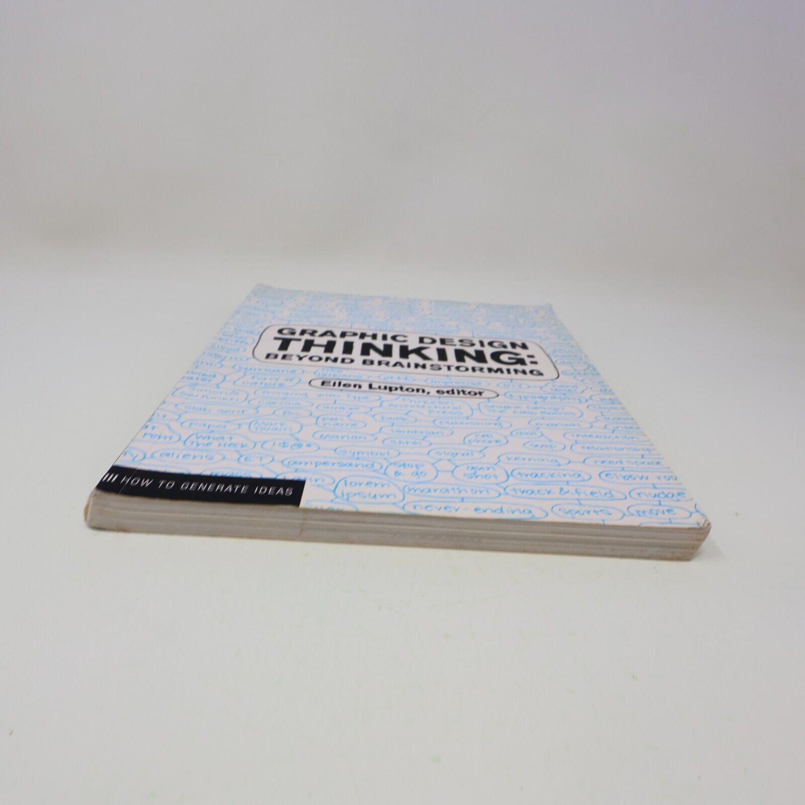 2011 Graphic Design Thinking Beyond Brainstorming Ellen Lupton 1st Edition Book