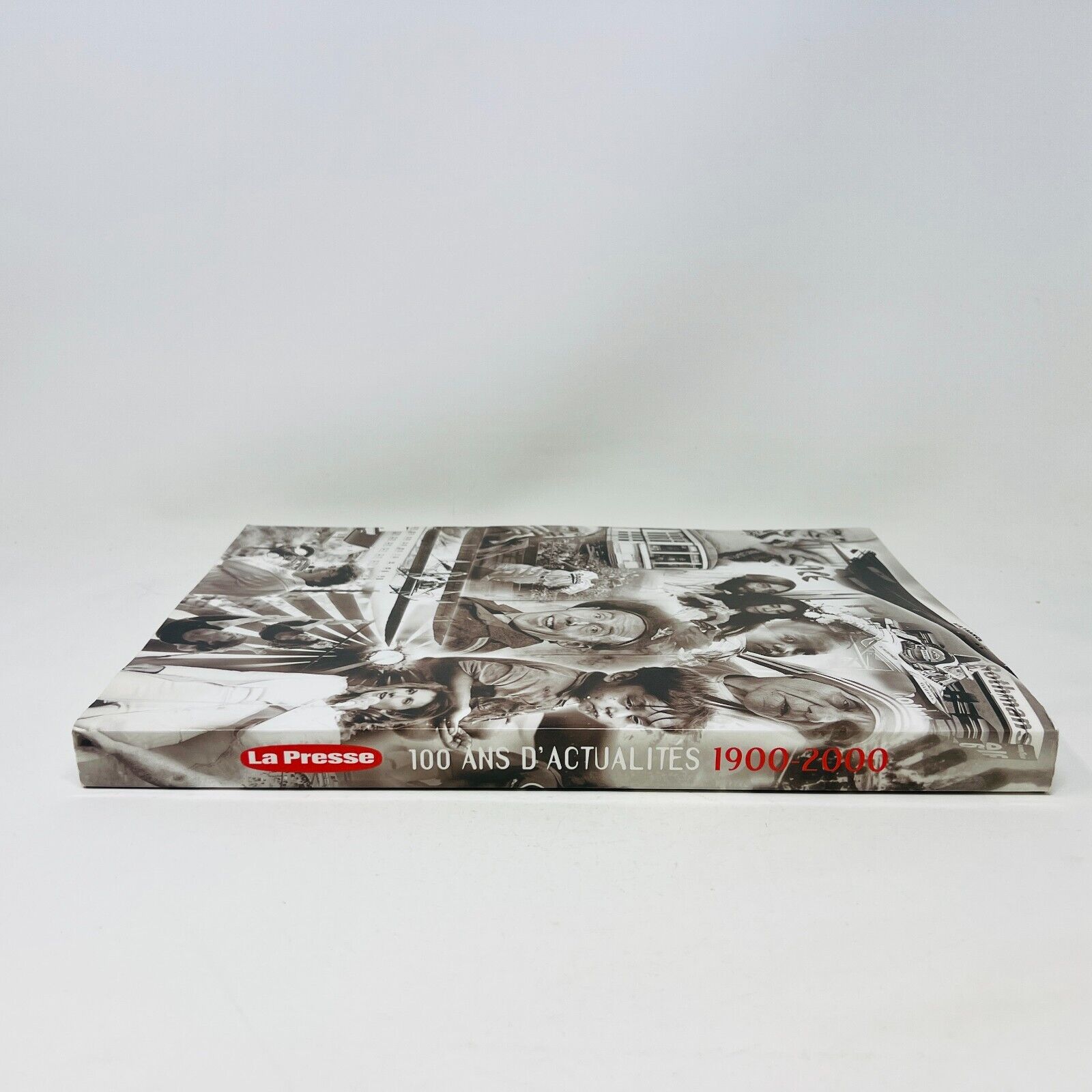 100 Ans d'Actualité 1900-2000 La Presse Journal Histoire Nouvelles Français PB