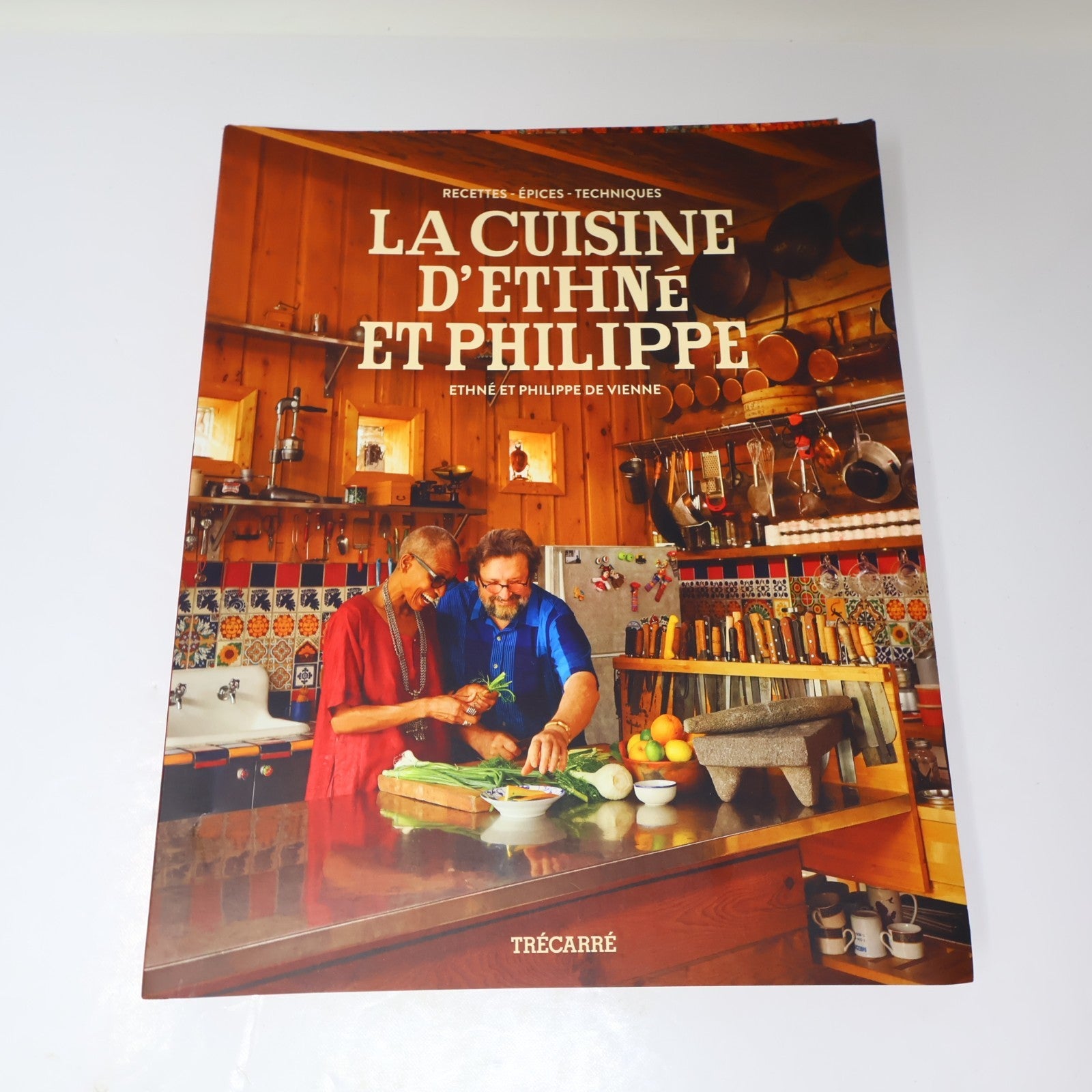 La Cuisine d'Ethné et Philippe Recettes Épices et Techniques Trécarré 2016 PB