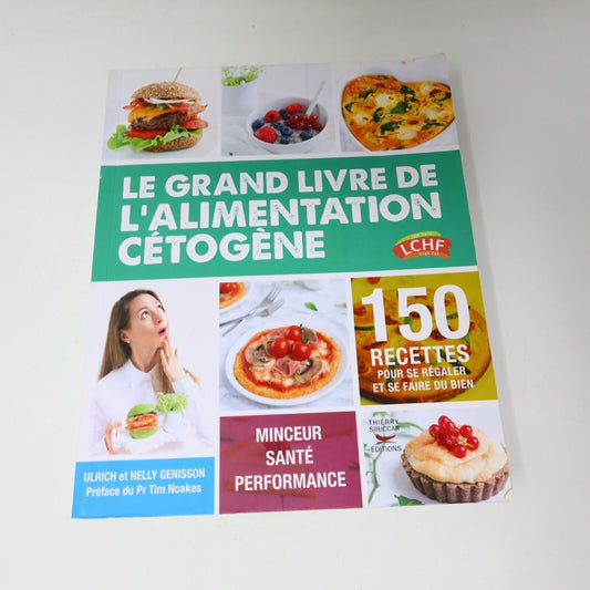 2017 Le Grand Livre de l'Alimentation Cétogène Genisson Keto Cuisine Recettes PB