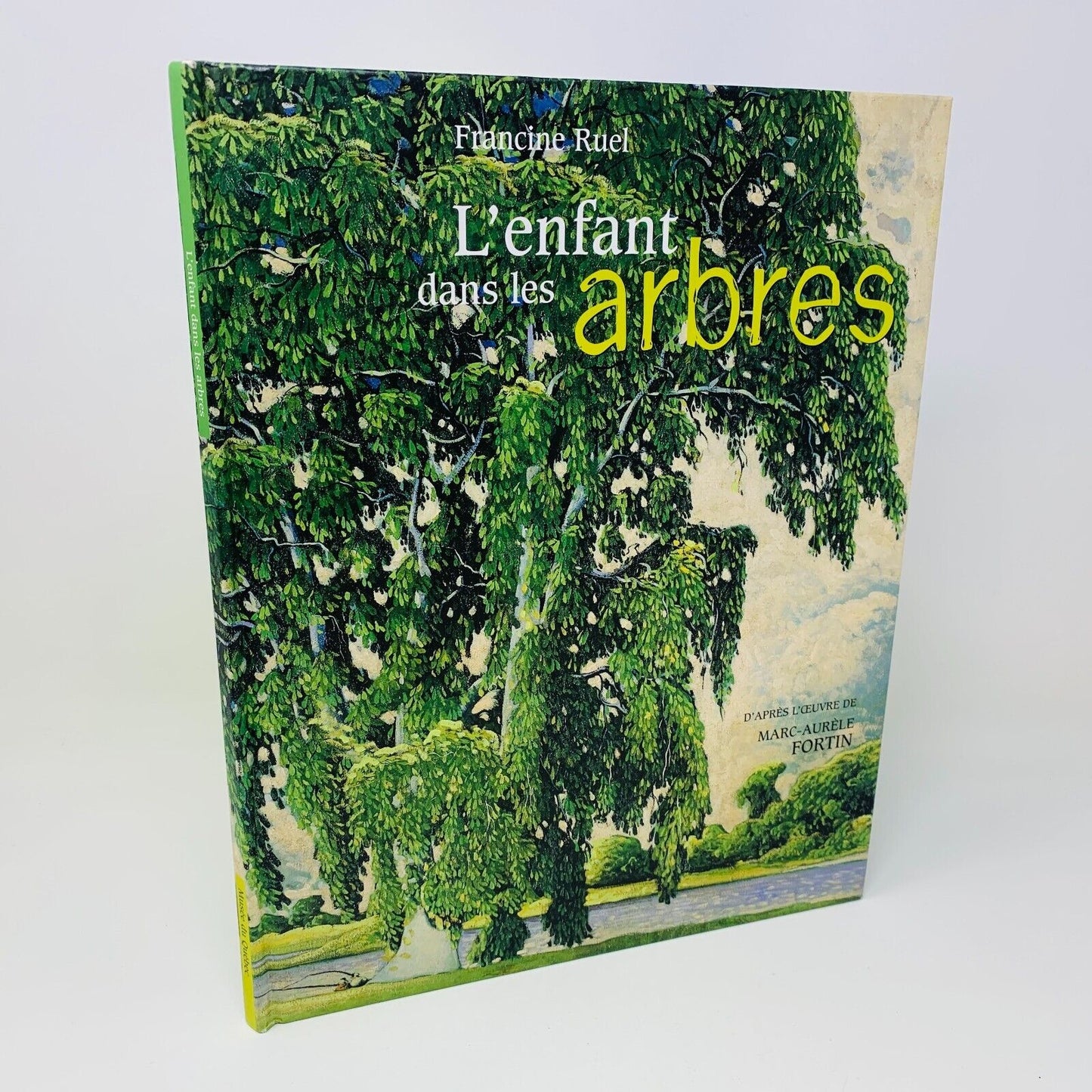 2002 L'Enfant dans les Arbres de Francine Ruel MNBAQ Illustré Marc-Aurèle Fortin