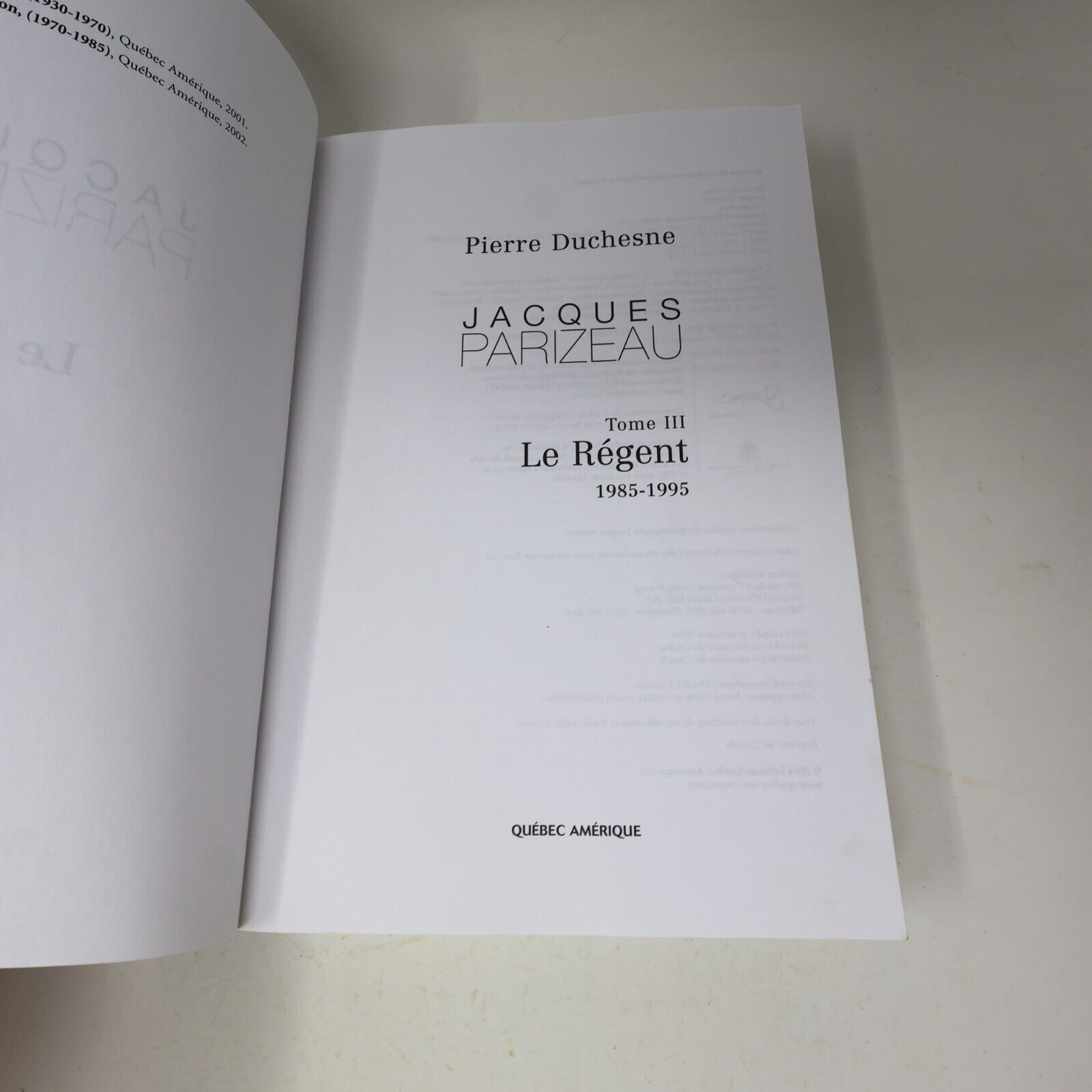 Jacques Parizeau #III (3) Le Régent 1985-1995 Pierre Duchesne Québec Amérique