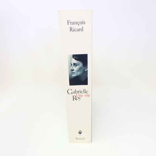 1996 Gabrielle Roy une Vie Biographie François Ricard Boréal Français Paperback