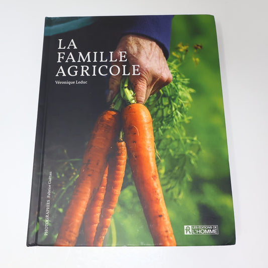 La Famille Agricole Véronique Leduc De L'homme 2021 HC Agriculture Alimentation