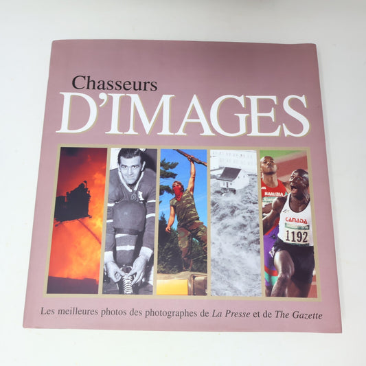 2000 Chasseurs d'Images La Presse / the Gazette Photos Photographie Art Français