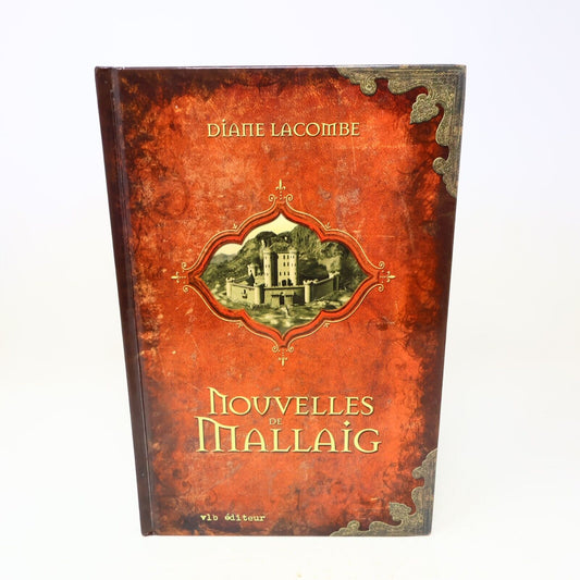 2007 Nouvelles de Mallaig Diane Lacombe Littérature Québécoise Roman Vlb Livre