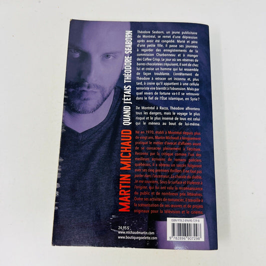 2015 Quand j'Étais Théodore Seaborn de Martin Michaud Livre Goélette Thriller