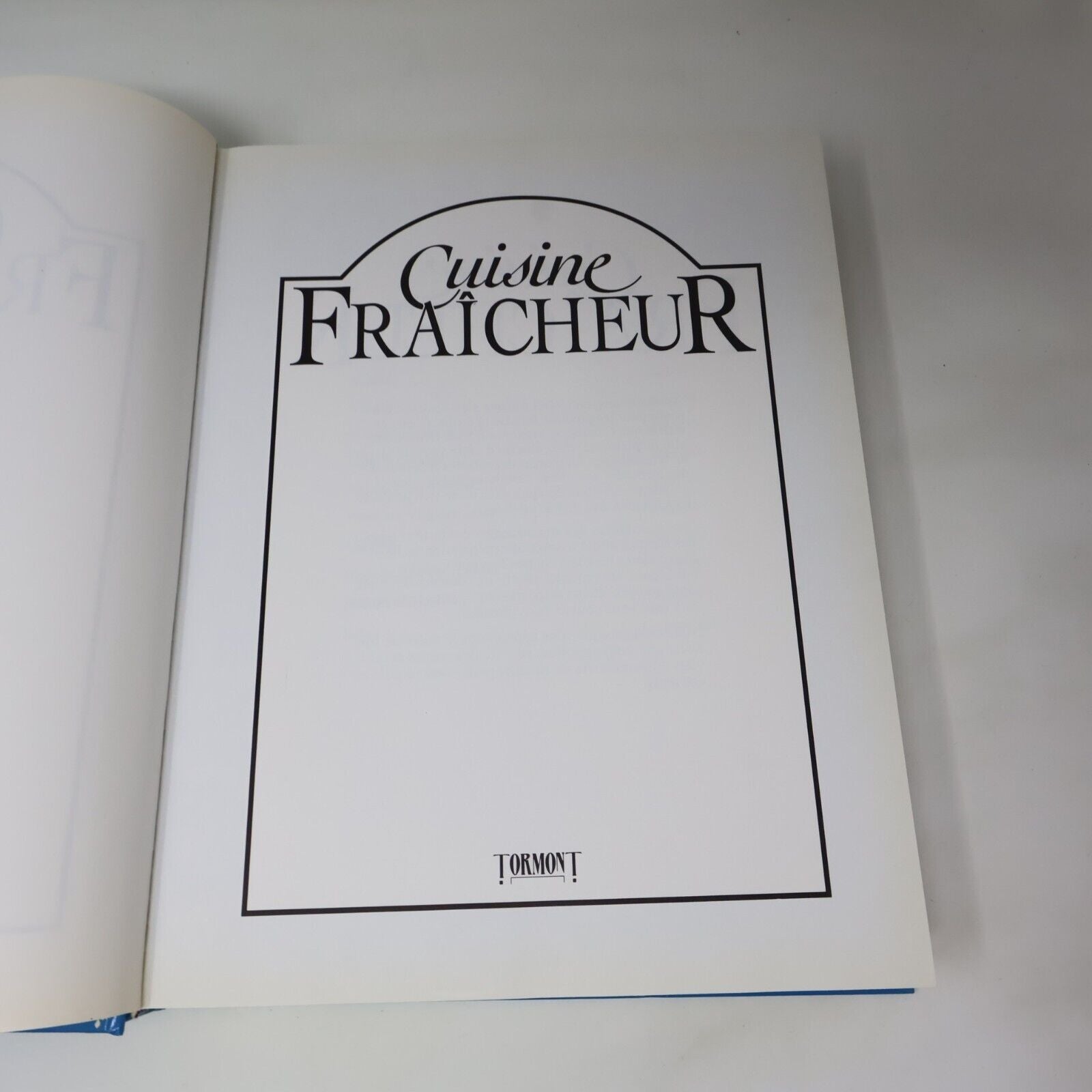 1992 Cuisine Fraîcheur Recettes Français Livre Tormont Hardcover HC 90s French