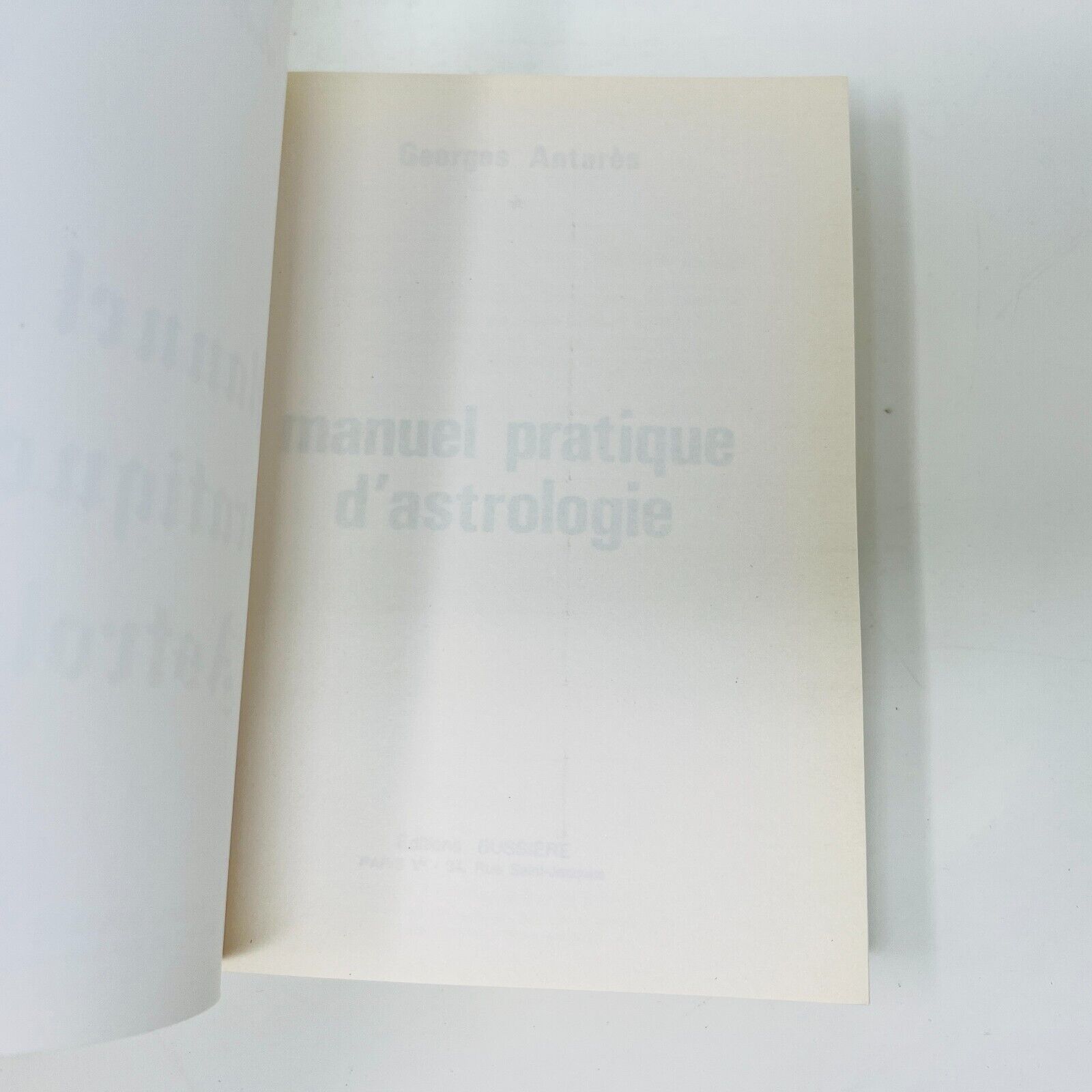 2000 Manuel Pratique d'Astrologie de Georges Antarès Éditions Bussière Français