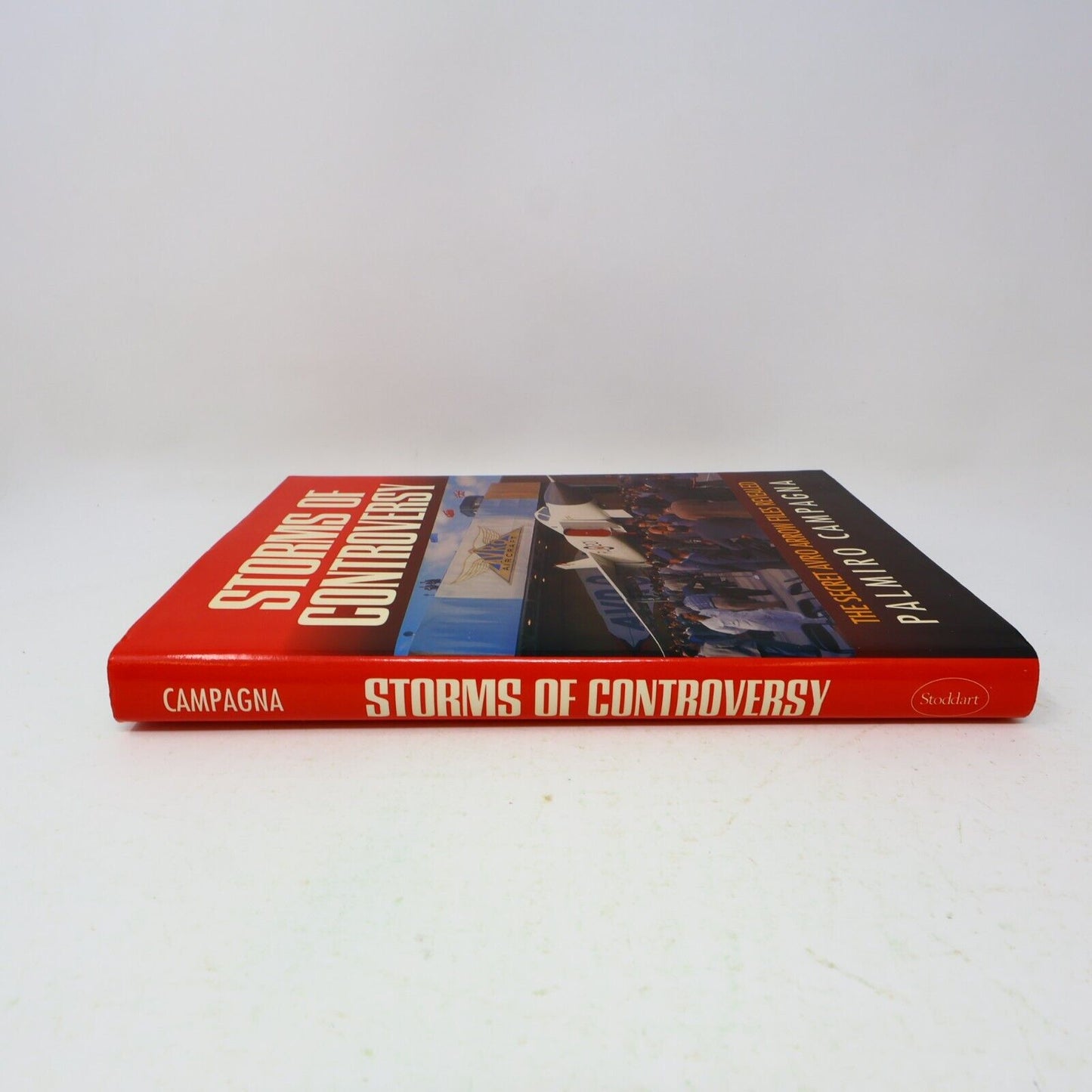 1992 Storms of Controversy the Secret Avro Arrow Files Revealed Palmiro Campagna
