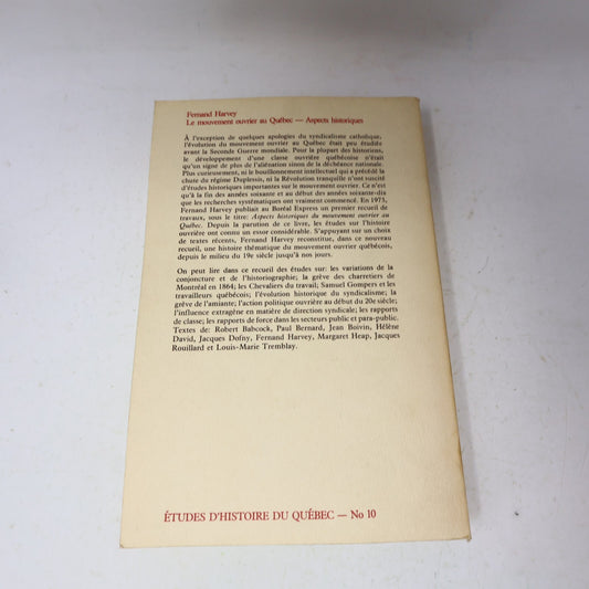 1980 Le Mouvement Ouvrier au Québec Fernand Harvey Boréal Syndicalisme Histoire