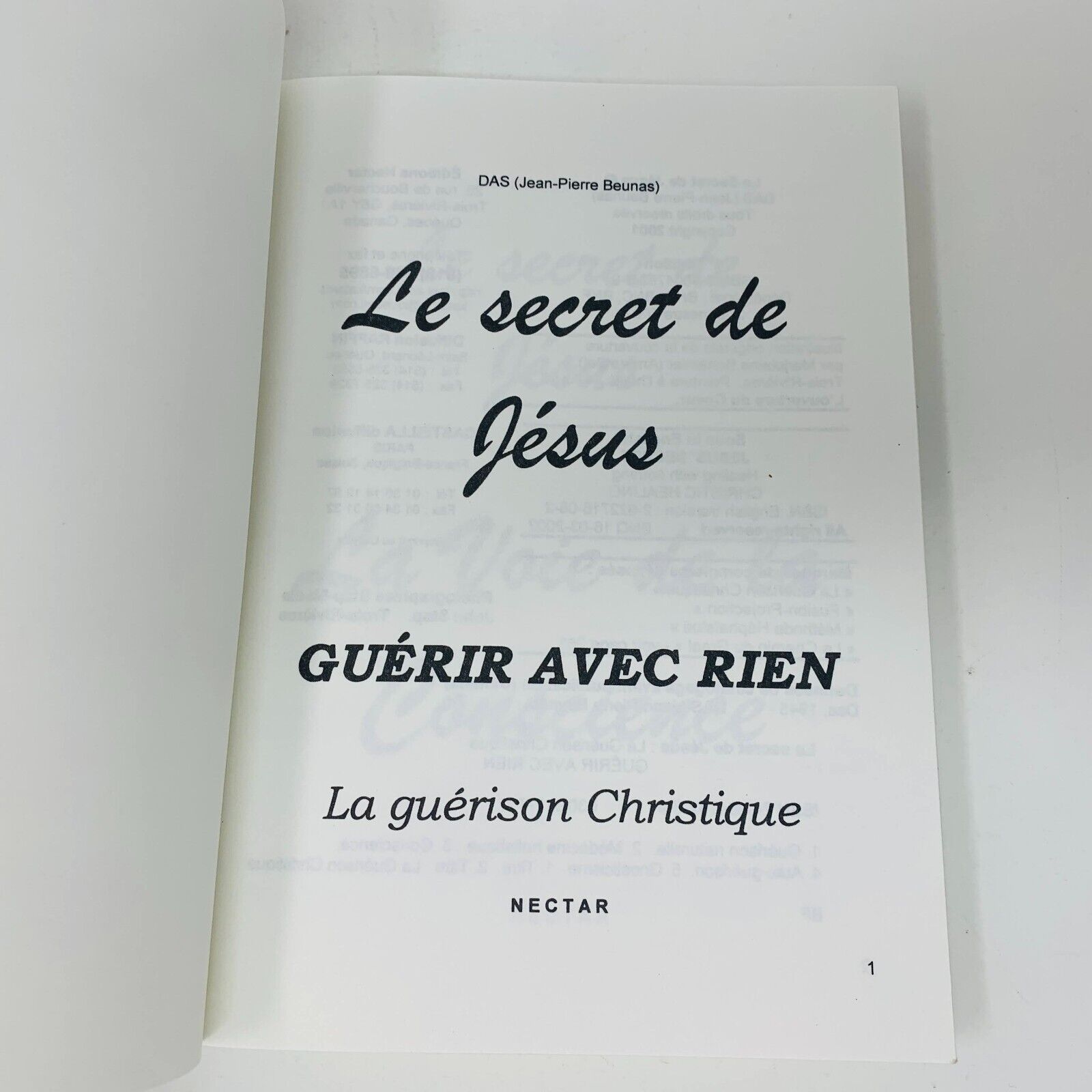 2002 Le Secret de Jésus Guérir avec Rien Guérison Christique Livre Nectar Beunas