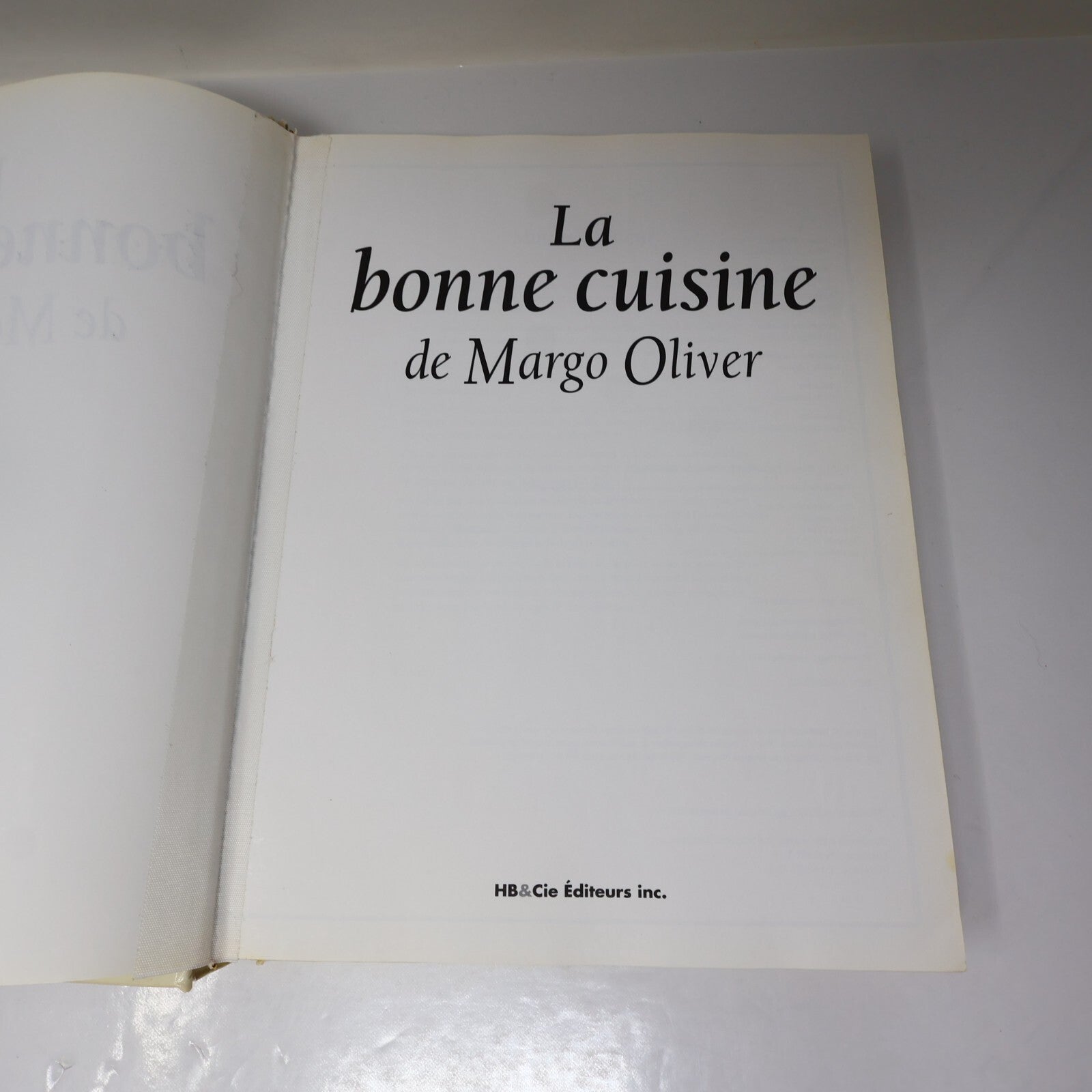 Margo Oliver Lot 4 Livres La Bonne Cuisine/Cuisine de Choix Recettes HC Français