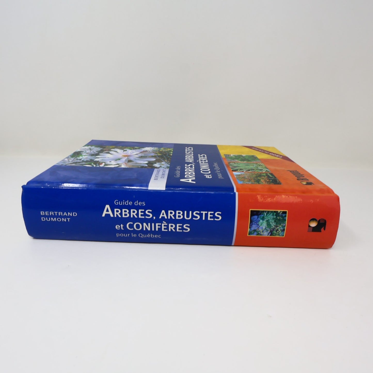 Guide des Arbres,Arbustes et Conifères pour le Québec Bertrand Dumont 2005 HC