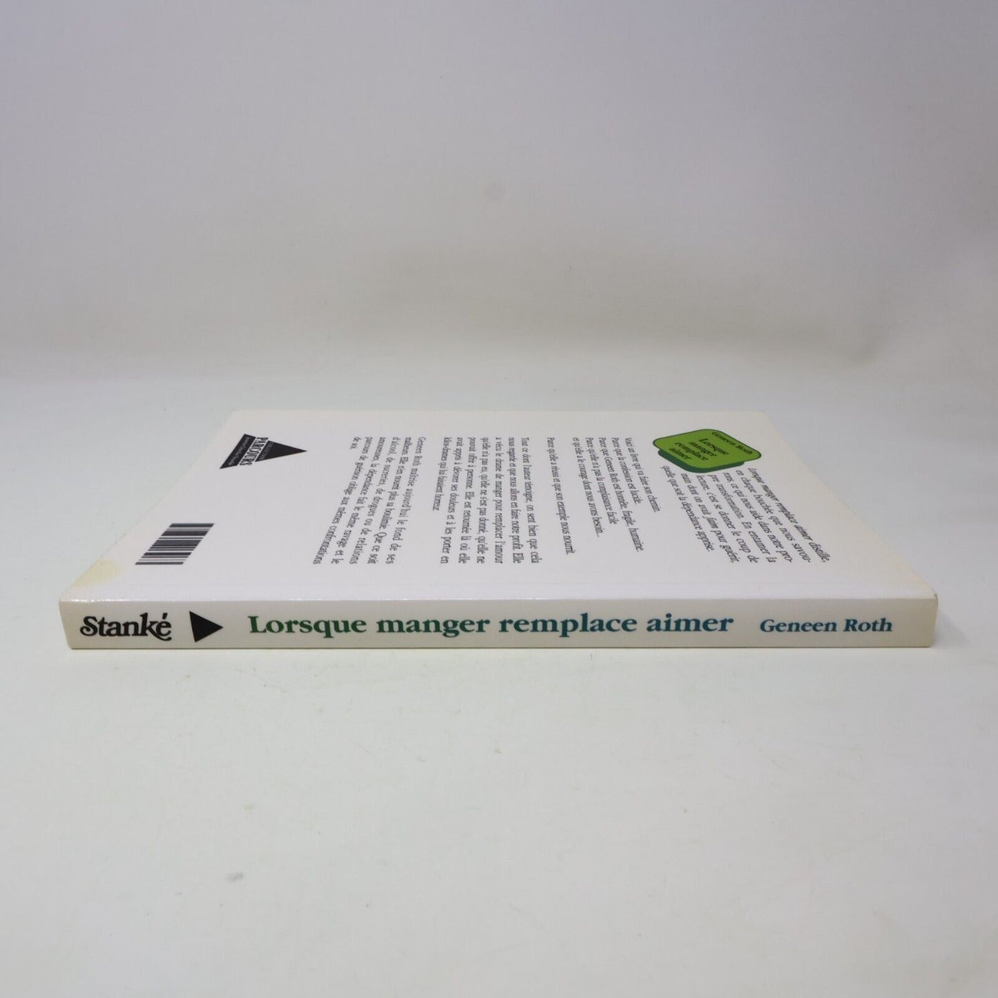 1991 Lorsque Manger Remplace Aimer de Geneen Roth Psychologie Stanké Français PB