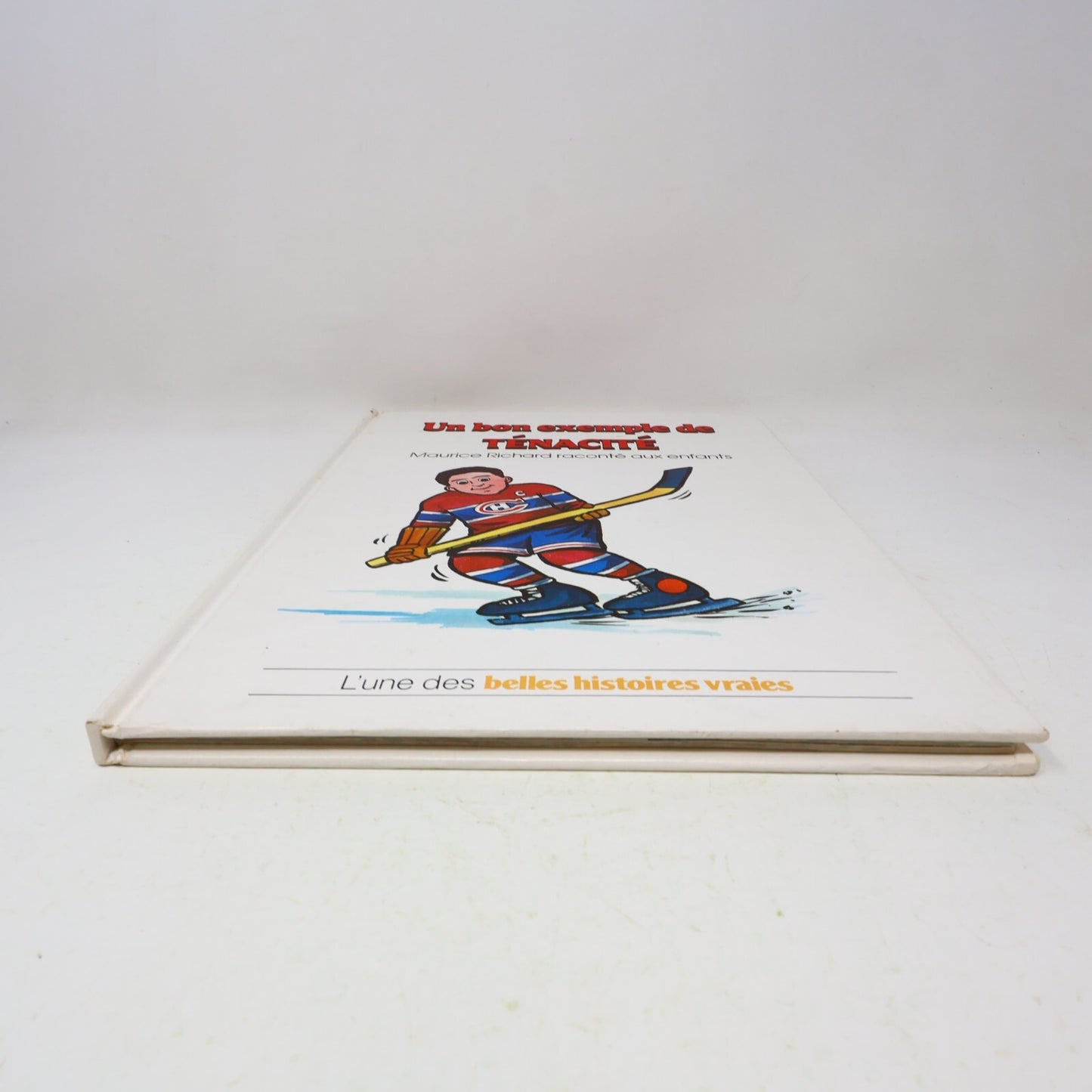 1983 Un Bon Exemple de Ténacité Maurice Richard Les Belles Histoires Vraies HC