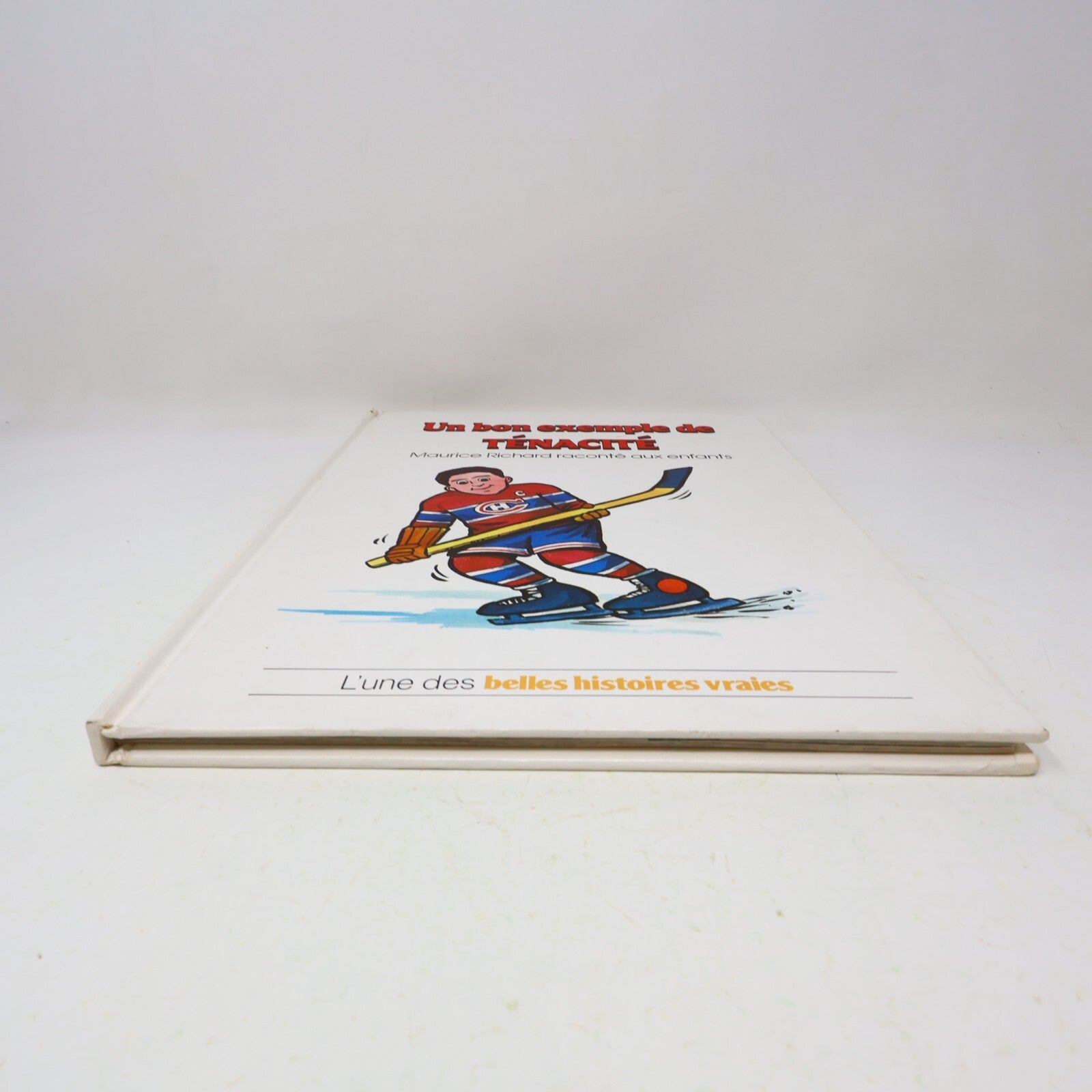 1983 Un Bon Exemple de Ténacité Maurice Richard Les Belles Histoires Vraies HC